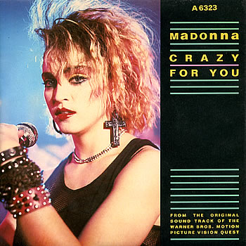 "Crasy for you" soundtrack for the movie : Vision Quest