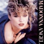 "Angel" from the album : Like a virgin