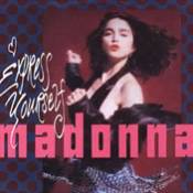 "Express yourself" from the album : Like a prayer